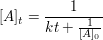 $ [A]_t=\frac{1}{kt+\frac{1}{[A]_0}} $