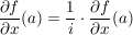 $ \bruch{\partial f}{\partial x}(a)=\bruch{1}{i}\cdot{}\bruch{\partial f}{\partial x}(a) $ $ \bruch{\partial f}{\partial x}(a)=\bruch{1}{i}\cdot{}\bruch{\partial f}{\partial x}(a) $