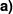 $ \textbf{a)} $ $ \textbf{a)} $