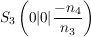 $ S_3\left(0|0|\frac{-n_4}{n_3}\right) $