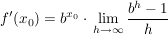 $ f'(x_0)=b^{x_0}\cdot{}\limes_{h\to\infty}{\frac{b^h-1}{h}} $